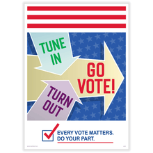 Load image into Gallery viewer, ComplyRight Get Out The Vote Poster, Tune In Turn Out Go Vote, English, 10in x 14in