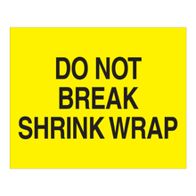 Load image into Gallery viewer, Tape Logic Safety Labels, &quot;Do Not Break Shrink Wrap&quot;, Rectangular, DL1632, 8in x 10in, Black/Yellow, Roll Of 250 Labels
